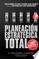 Libro PLANEACION ESTRATEGICA TOTAL; El método para planeación estratégica preferido