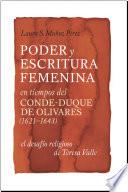 Libro Poder y escritura femenina en tiempos del conde-duque de Olivares (1621-1643)