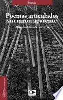 Libro Poemas articulados sin razón aparente