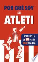 Libro Por qué soy del Atleti