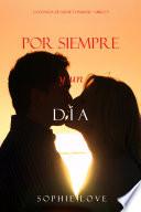 Libro Por Siempre Y Un Día (La Posada de Sunset Harbor—Libro 5)
