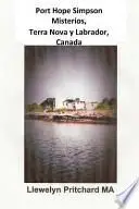 Libro Port Hope Simpson Misterios, Terranova y Labrador, Canada