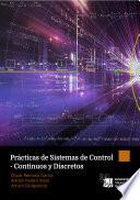 Libro Prácticas de Sistemas de Control - Continuos y Discretos