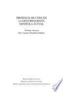 Presencia de Cuba en la historiografía española actual