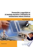 Libro Prevención y seguridad en el montaje mecánico e hidráulico de instalaciones solares térmicas