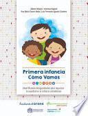 Libro Primera infancia cómo vamos : identificando desigualdades para impulsar la equidad en la infancia Colombiana