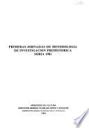 Primeras Jornadas de Metodología de Investigación Prehistórica, Soria, 1981 [i.e. 1983].