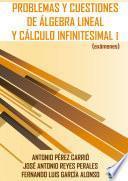 Libro Problemas y cuestiones de álgebra lineal y cálculo infinitesimal I (exámenes)