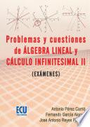 Libro Problemas y cuestiones del álgebra lineal y cálculo infinitesimal II (exámenes)