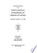 Proceedings of the Ninth World Congress of Jewish Studies, Jerusalem, August 4-12, 1985: Division D. v. 1. Hebrew and Jewish languages. Other languages. v. 2. Art, folklore, theatre, music