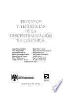 Libro Procesos y tendencias de la descentralización en Colombia