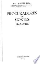 Procuradores en Cortes, 1943-1976