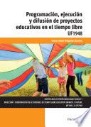 Libro Programación, ejecución y difusión de proyectos educativos en el tiempo libre