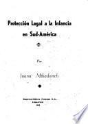 Protección legal a la infancia de Sud-América