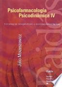 Psicofarmacología y Psicodinámica IV