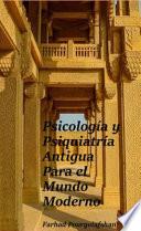 Libro Psicología y Psiquiatría Antigua
