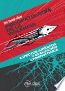 Psicopatología de la violencia