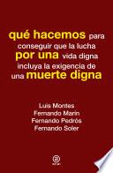 Libro Qué hacemos por una muerte digna