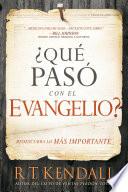 ¿Qué pasó con el Evangelio? / Whatever Happened to the Gospel?