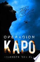 Libro Quédate con él. Operación Kapo (Operación kapo #2)