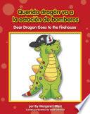 Libro Querido dragón va a la estación de bomberos / Dear Dragon Goes to the Firehouse
