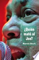 Libro ¿Quién mató al Joe?