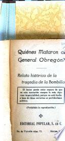 Quienes mataron al general Obregón?
