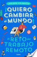 Libro ¡Quiero cambiar el mundo!