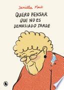 Libro Quiero pensar que no es demasiado tarde