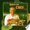Libro Quiero ser chef (I Want to Be a Chef)