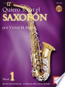 Libro Quiero Tocar El Saxofon Book/CD Set