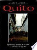 Quito, significado y ubicación de sus calles