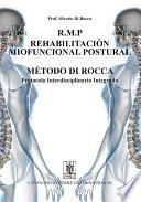 R.M.P. rehabilitacion miofuncional postural metodo di Rocca. Protocolo interdisciplinario integrado