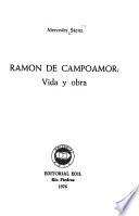 Ramón de Campoamor, vida y obra