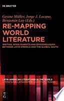 Re-Mapping World Literature