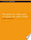 Libro Receptor de radio para banda de onda media. Diseño y realización