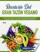 Libro Recetario Del Gran Tazón Vegano