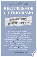 Libro Recuperemos el periodismo