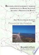 Recursos, potencialidades y modelos turísticos en el Baixo Alentejo, Algarve y Provincia de Huelva