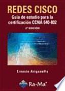 Redes CISCO: Guía de estudio para la certificación CCNA 640-802. 2a Edición