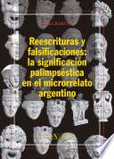 Libro Reescrituras y falsificaciones: la significación palimpséstica en el microrrelato argentino