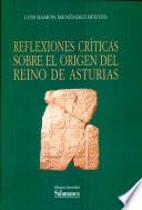 Reflexiones críticas sobre el origen del reino de Asturias