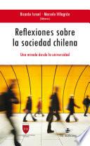 Reflexiones sobre la sociedad chilena. Una mirada desde la universidad