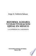 Reforma agraria y colectivización ejidal en México