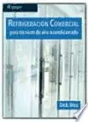 Libro Refrigeración comercial para técnicos de aire acondicionado
