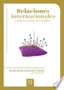 Libro Relaciones internacionales y política exterior de Colombia