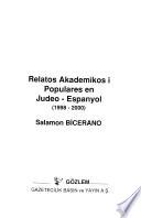 Relatos akademikos i populares en Judeo-Espanyol (1998-2000)