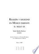 Religión y sociedad en México durante el siglo XX