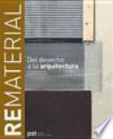 Libro Rematerial , del desecho a la arquitectura