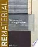Libro Rematerial , del desecho a la arquitectura